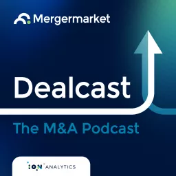 Dealcast: The M&A Podcast artwork