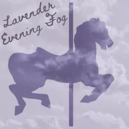 Lavender Evening Fog: A Fiction Podcast artwork