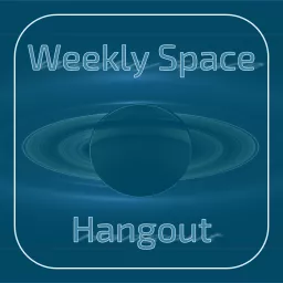 Weekly Space Hangout