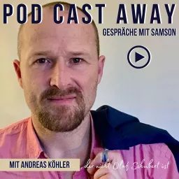 Pod Cast Away - Gespräche mit Samson Podcast artwork