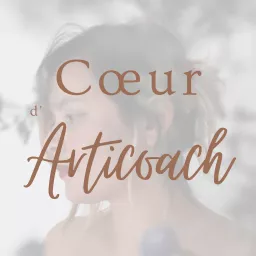 Cœur d'articoach Podcast artwork