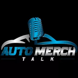 AutoMerchTalk Podcast artwork