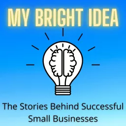 My Bright Idea Podcast artwork