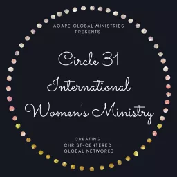 Circle 31 International Women's Ministry Podcast