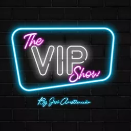 THE VIP SHOW Podcast artwork