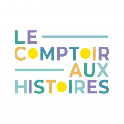 Le comptoir aux histoires Podcast artwork