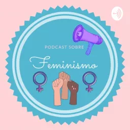 Feminismo Podcast artwork