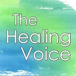 The Healing Voice Podcast artwork