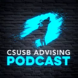 CSUSB Advising Podcast artwork