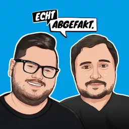 Echt abgefakt. Podcast artwork