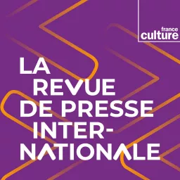 La Revue de presse internationale