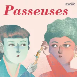 Passeuses Podcast artwork