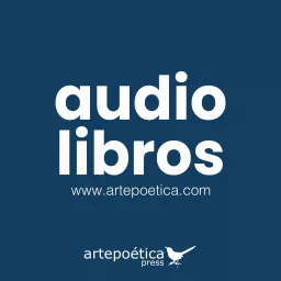 Audiolibros Artepoetica Press Podcast artwork