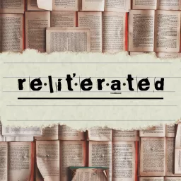 ReLiterated Podcast artwork