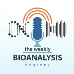 The Weekly Bioanalysis - An Official Podcast of KCAS artwork