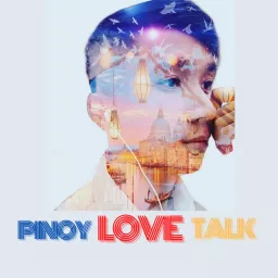 Pinoy Love Talk Podcast artwork