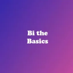 Bi the Basics