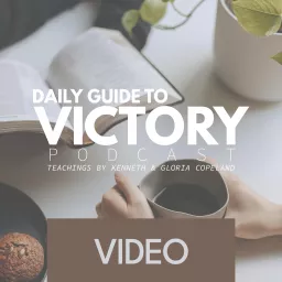 Daily Guide to Victory Video Podcast