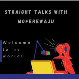 Straight Talks With MofeRewaju Podcast artwork