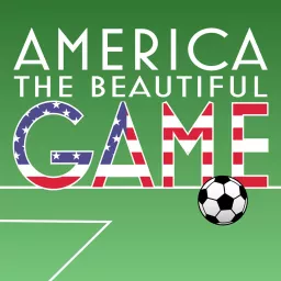 America the Beautiful Game Podcast artwork