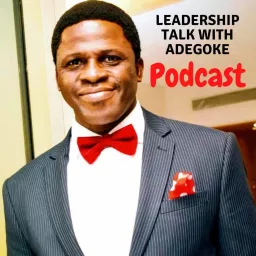 Leadership Talk with Adegoke Podcast artwork
