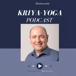 Kriya-Yoga Podcast mit Bhaktananda