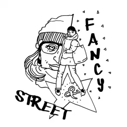fancy and street Podcast artwork