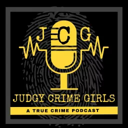 Judgy Crime Girls Podcast artwork