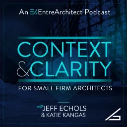 Context & Clarity for Small Firm Architects