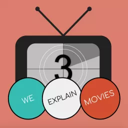 We Explain Movies Podcast artwork