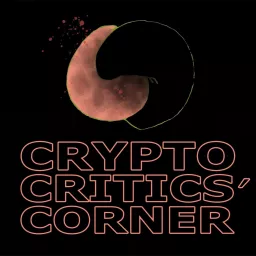 Crypto Critics' Corner Podcast artwork