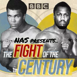 The Fight Of The Century - Ali v Frazier Podcast artwork