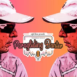 Paragliding Banter Podcast artwork