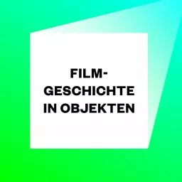 Filmgeschichte in Objekten