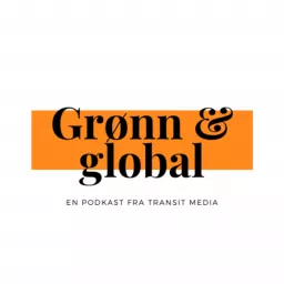 Grønn og Global Podcast artwork