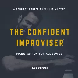 The Confident Improviser™ Podcast artwork