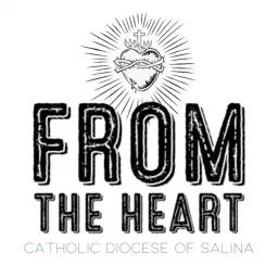 From the Heart Catholic Podcast artwork