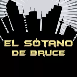 El Sótano de Bruce - Podcast