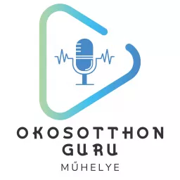 OkosOtthon Guru Műhelye Podcast artwork