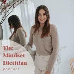 The Mindset Dietitian Podcast artwork