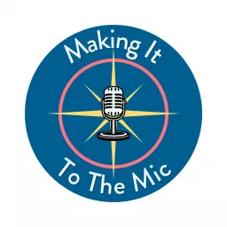 Making It To The Mic Podcast artwork