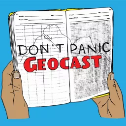 Don't Panic Geocast Podcast artwork