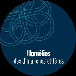 Homélies des dimanches et fêtes