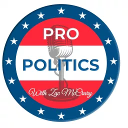 Pro Politics with Zac McCrary Podcast artwork