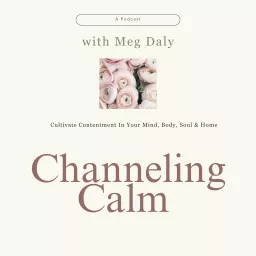 Channeling Calm