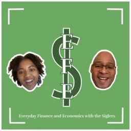 Everyday Finance and Economics with the Siglers Podcast artwork