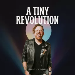 A Tiny Revolution Podcast artwork