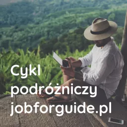 Cykl podróżniczy jobforguide.pl Podcast artwork