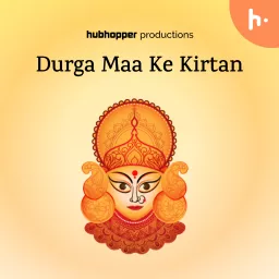 Durga Maa Ke Kirtan Podcast artwork
