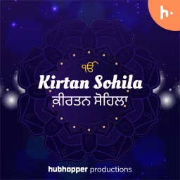 Kirtan Sohila | ਕੀਰਤਨ ਸੋਹਿਲਾ Podcast artwork